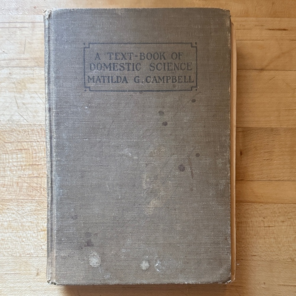 Vintage Hardcover A Textbook of Domestic Science by Matilda G. Campbell